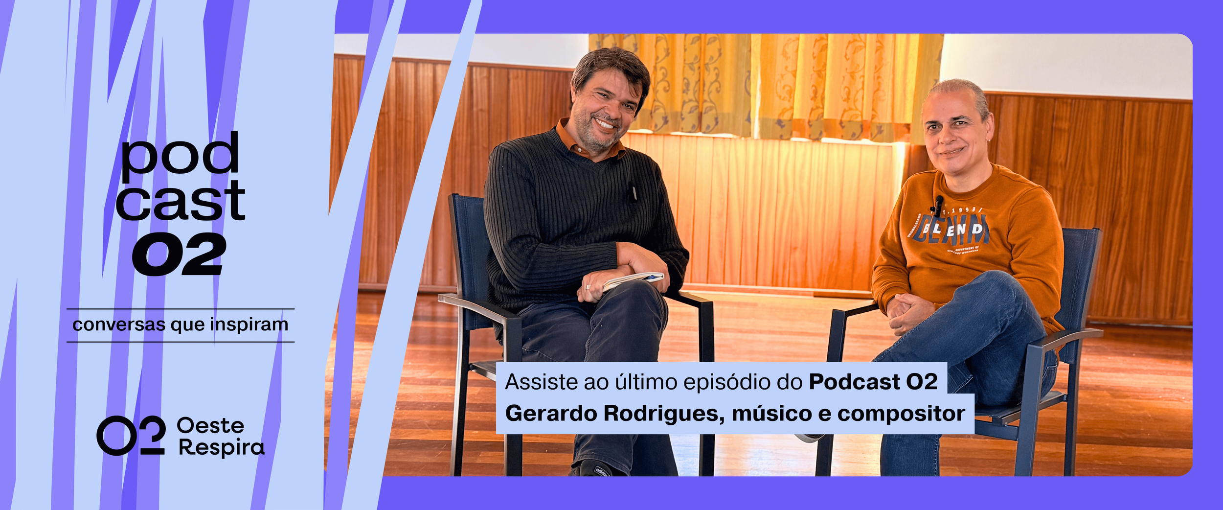 Podcast O2 com Gerardo Rodrigues