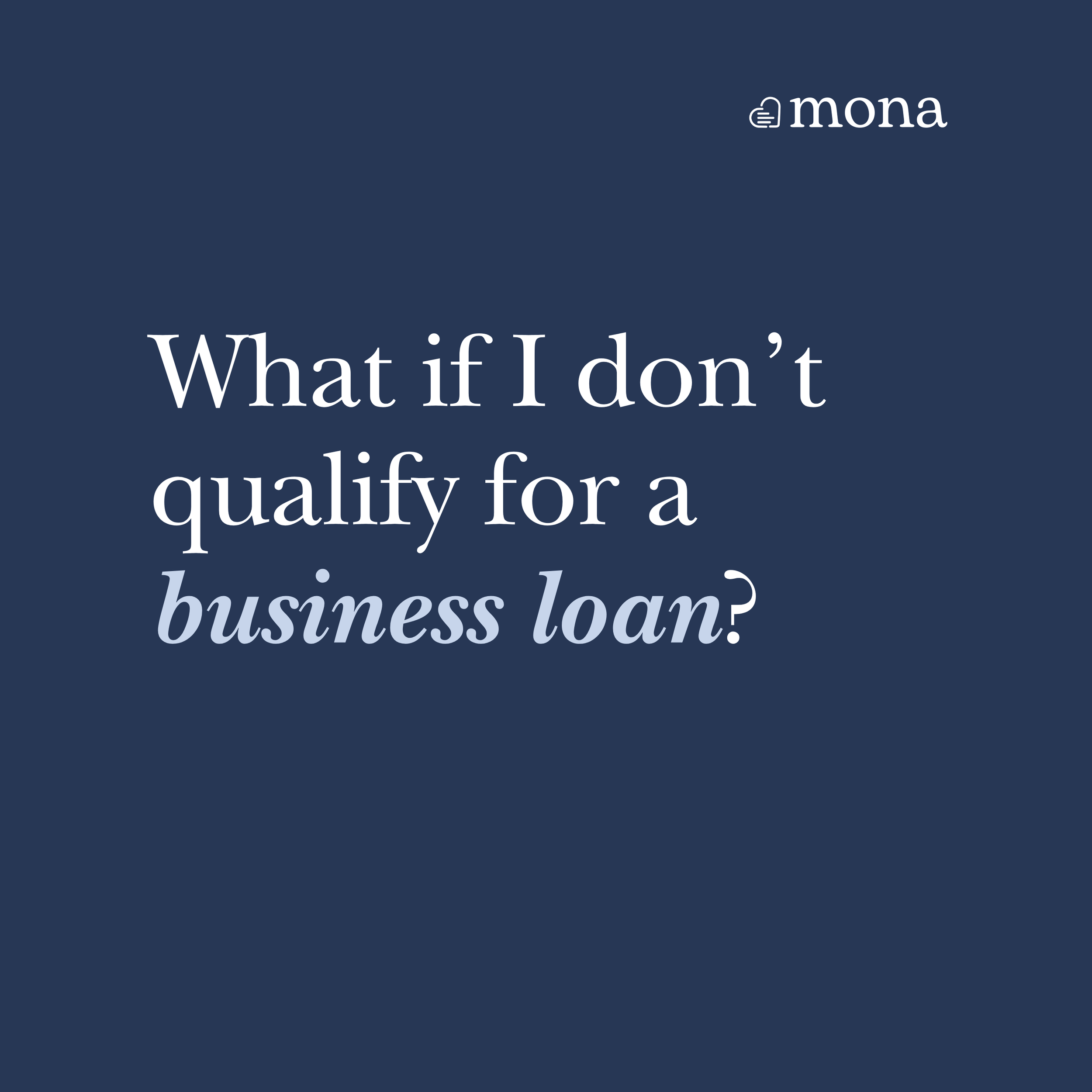 Understanding your options after a business loan denial