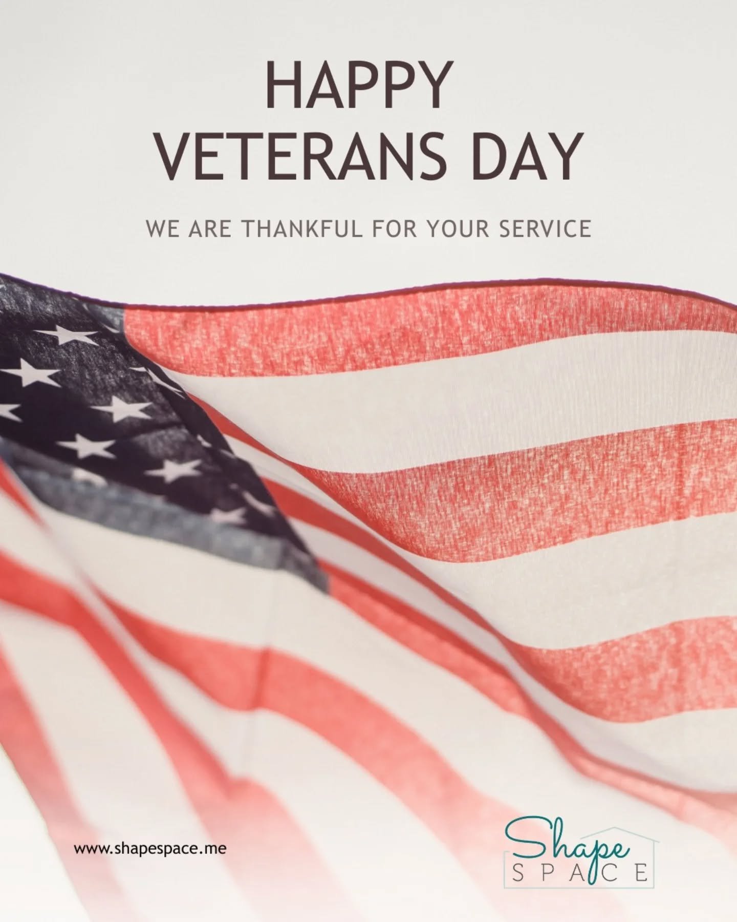 Today we honor those who served and the families who stand beside them. Thank you for your courage, commitment and sacrifice. From all of us at Shape Space &ndash; Happy Veterans Day.

#VeteransDay #ThankYouVeterans #Gratitude #Community #ShapeSpace