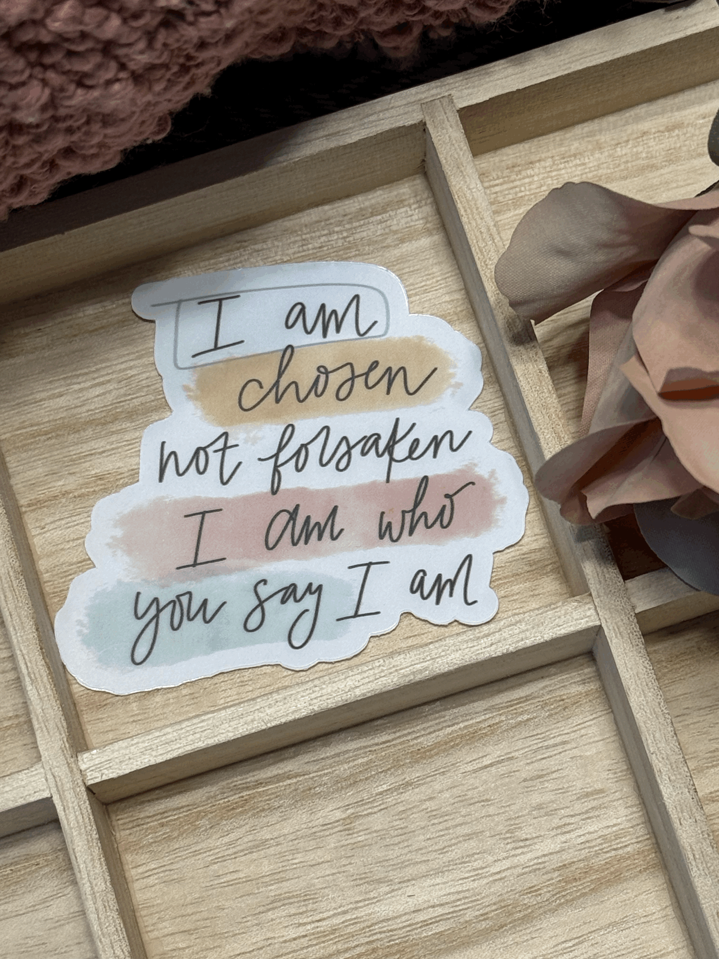I Am Chosen Vinyl Sticker - Clear