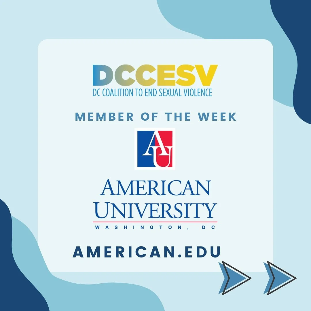 This week, the DC Coalition to End Sexual Violence (DCCESV), highlights our Stakeholder Organization, American University. 

Founded in 1893, American University is a private research university with a long-standing commitment to public service, civi