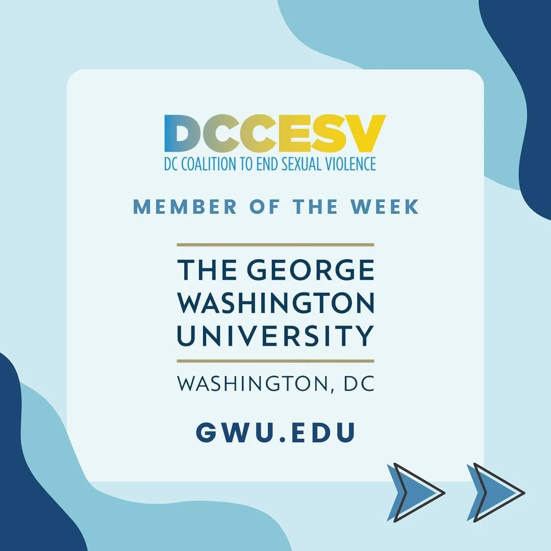 This week, the DC Coalition to End Sexual Violence (DCCESV), highlights our Stakeholder Organization, the George Washington University. 

George Washington University is the largest University in Washington, DC, providing students with unique learnin