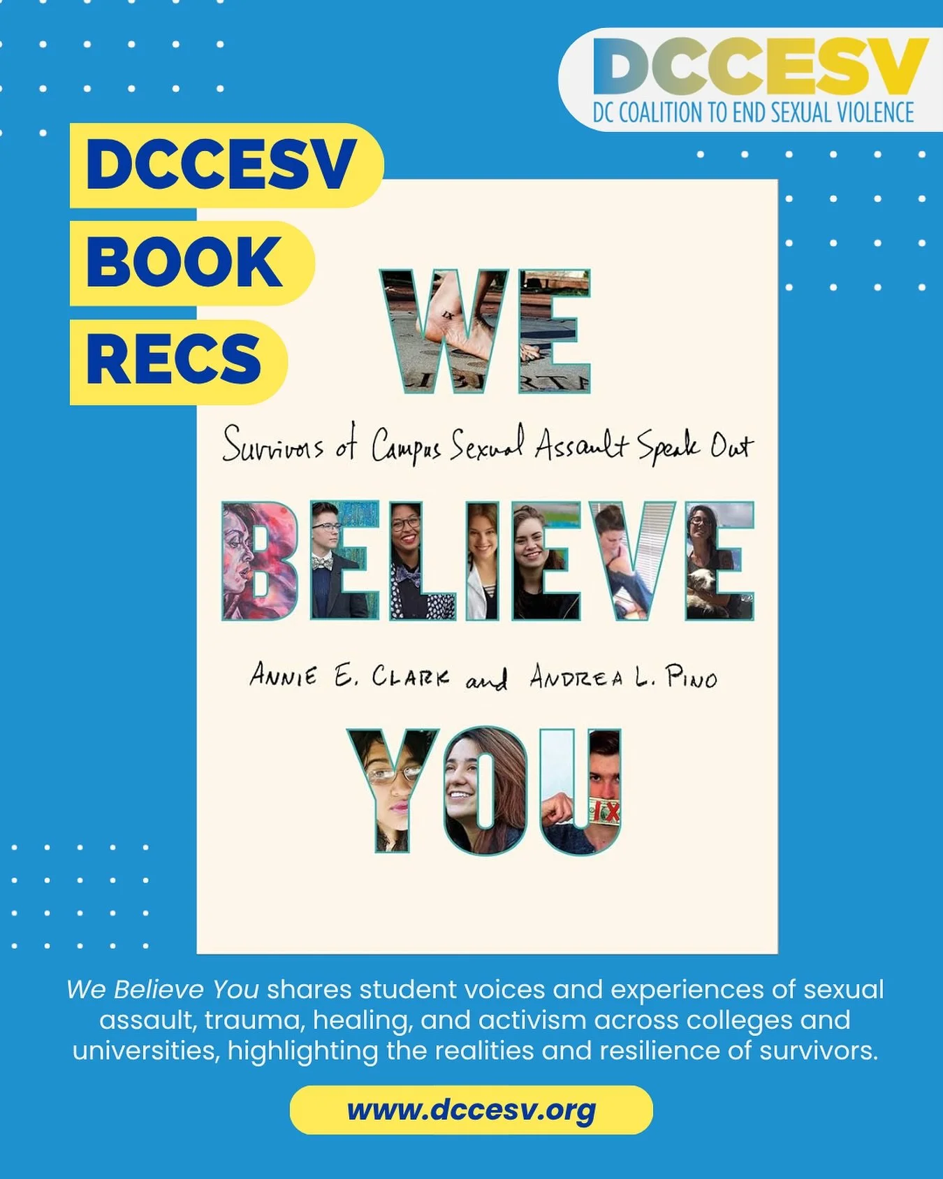 This month, DCCESV is highlighting &ldquo;We Believe You,&rdquo; a collection of stories told by survivors of campus sexual assault.

To purchase, visit Macmillan Publishers (us.macmillan.com) or visit your local bookstore📚

#DCCoalition #DCCESV #DC