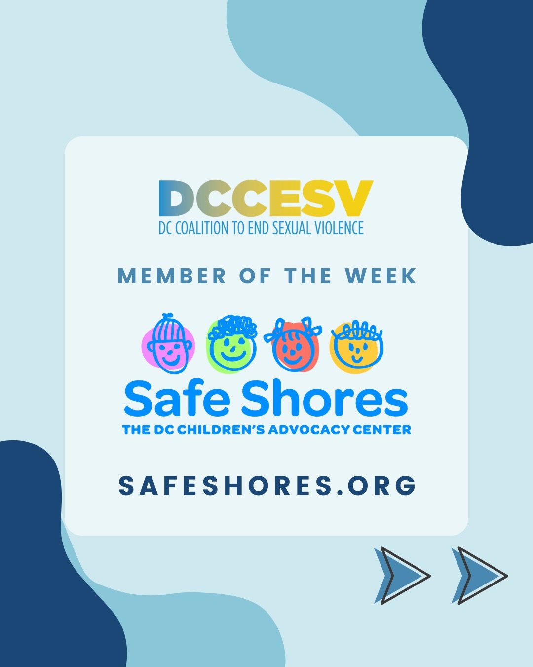 This week, the DC Coalition to End Sexual Violence highlights our Member Organization, Safe Shores.

Safe Shores &ndash; The DC Children&rsquo;s Advocacy Center is a direct service nonprofit dedicated to supporting and working directly with child vic