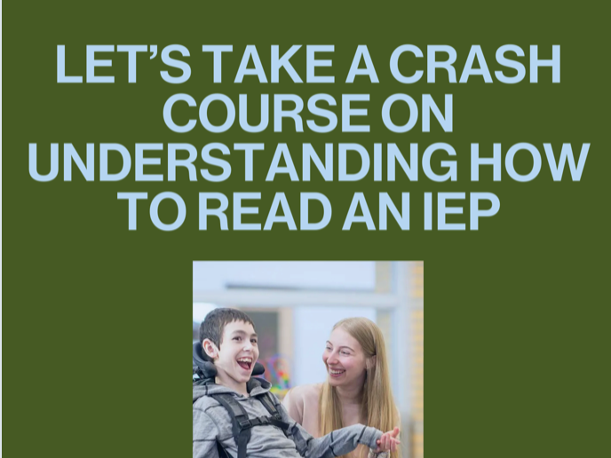 Let’s Take a Crash Course on Understanding how to Read an IEP