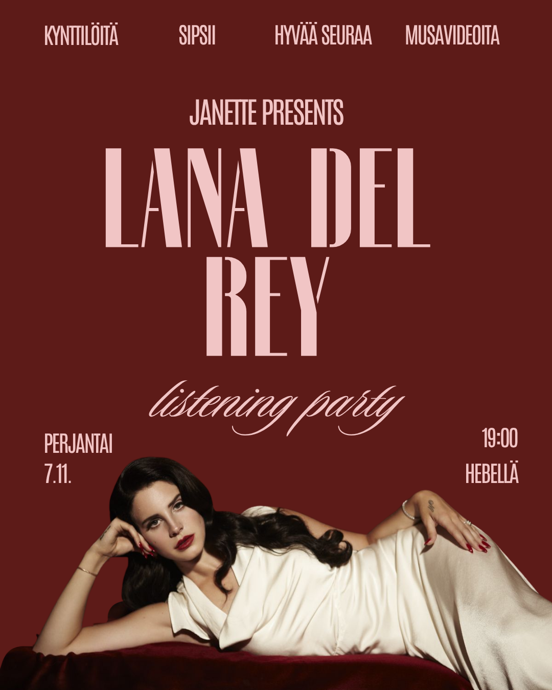 Mainosjuliste Lana Del Reyn kuuntelutilaisuudesta Hebellä perjantaina 7. marraskuuta kello 19. Julisteessa on kuva Lana Del Reystä makaamassa valkoisessa mekossa, taustaväri on ruskea ja tekstit ovat vaaleanpunaisia.