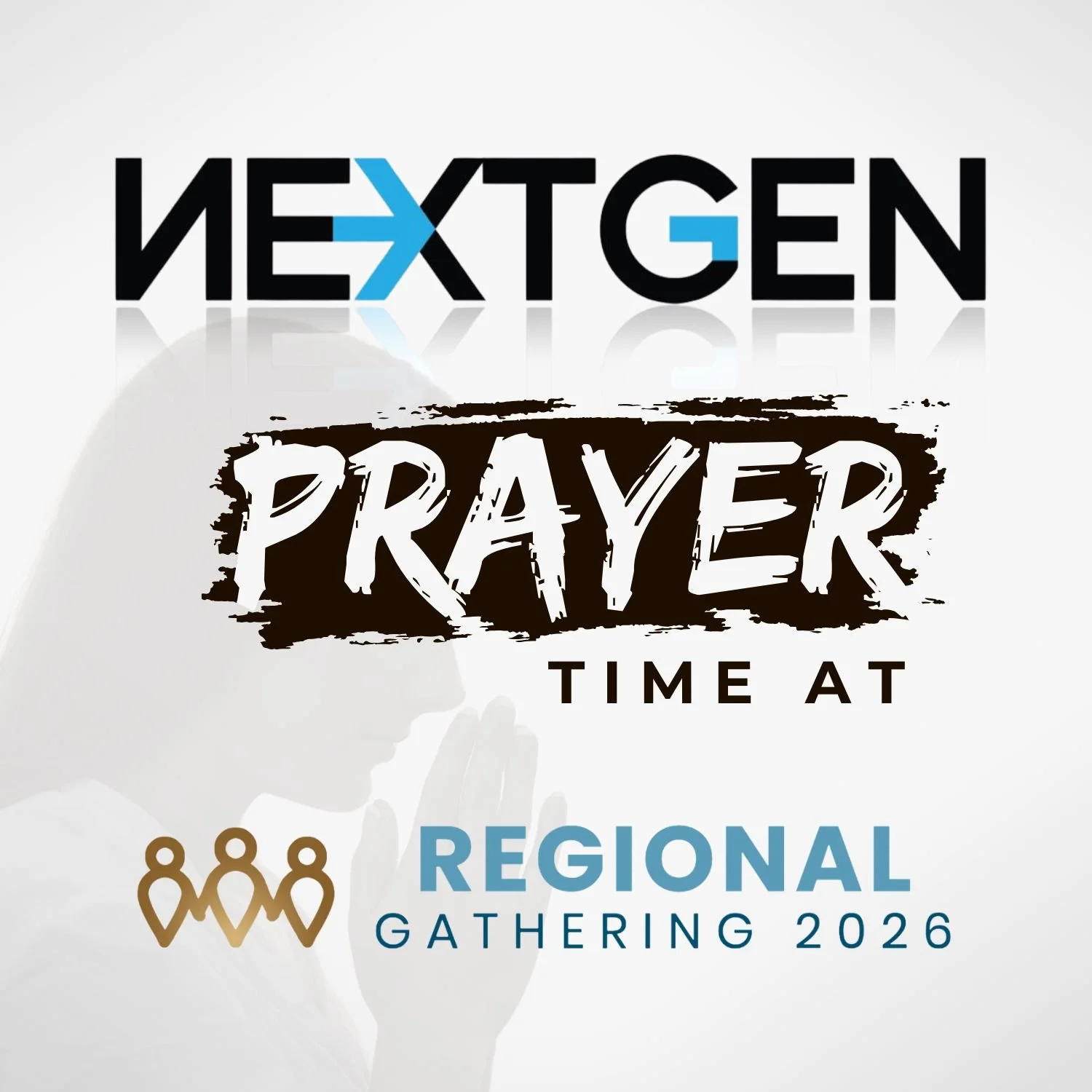 Next Gen Prayer Meetings at Regional Gatherings