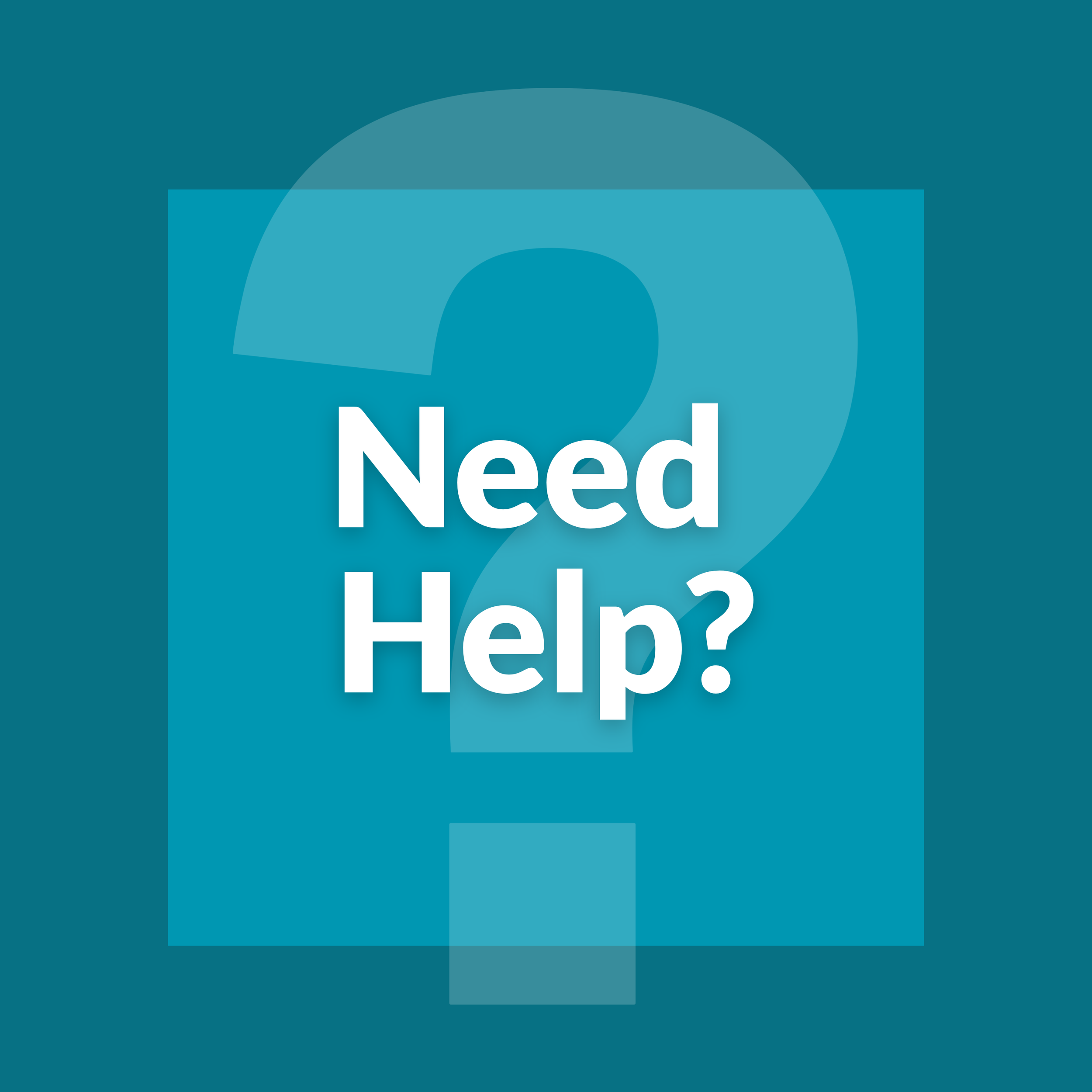 Need Help?