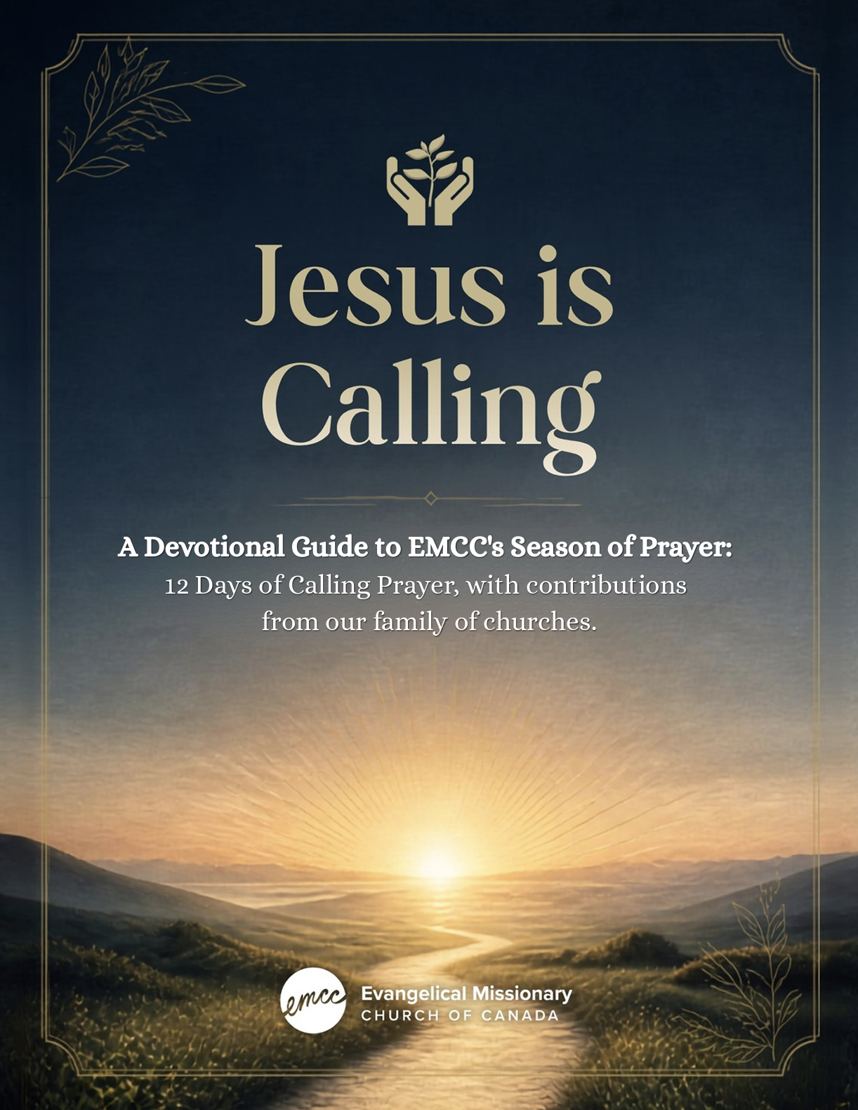 Jesus is Calling: 12 Days of Calling Prayer Devotional Guide (EMCC Season of Prayer)