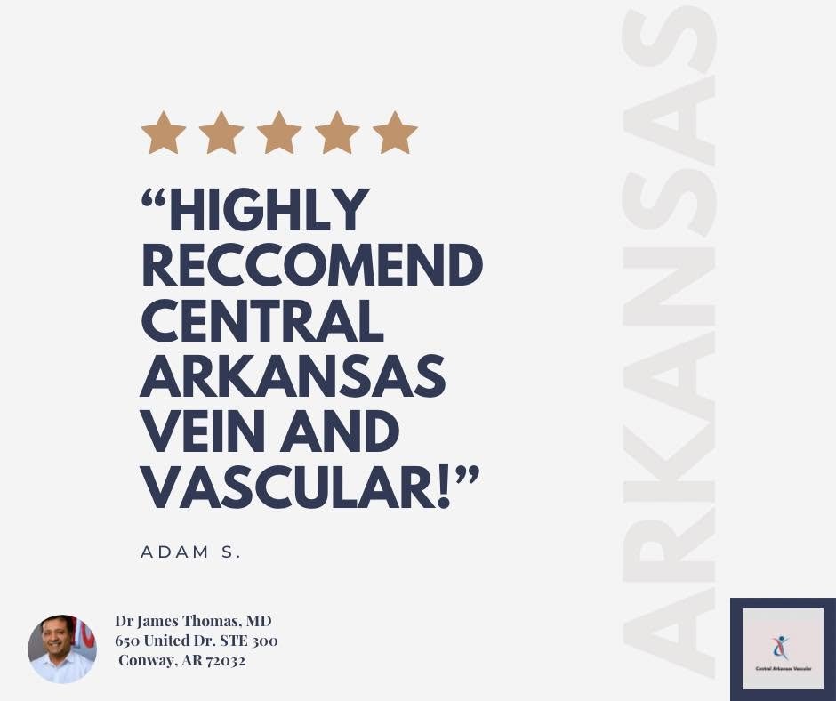 Testimonial graphic with five stars at the top, quote stating 'Highly recommend central Arkansas vein and vascular!' attributed to Adam S., with contact information for Dr. James Thomas, MD, including address in Conway, Arkansas, and a small logo of 