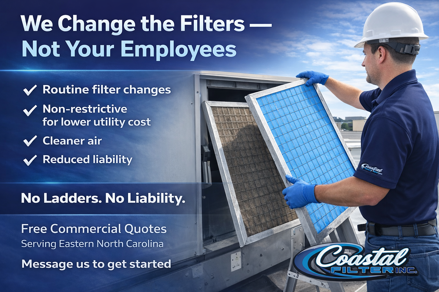 A man wearing a hard hat and blue gloves swapping out an air filter from a commercial HVAC unit, with text promoting Coastal Filter Inc.'s filter services.