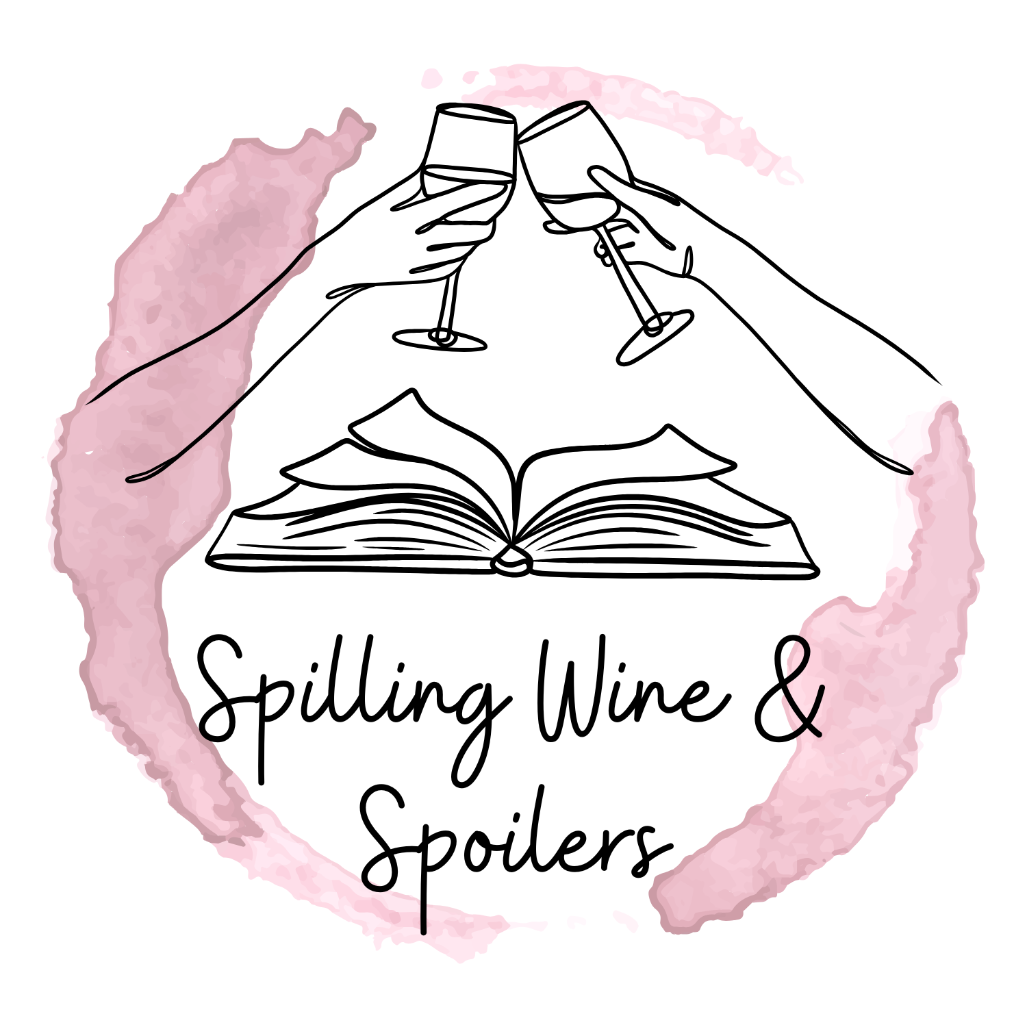 Spilling Wine & Spoilers Logo with two arms reaching out to clink wine glasses over an open book. The name Spilling Wine & Spoilers is under the book and then a faded burgundy ring of spilled wine outlines the otherwise black and white logo.