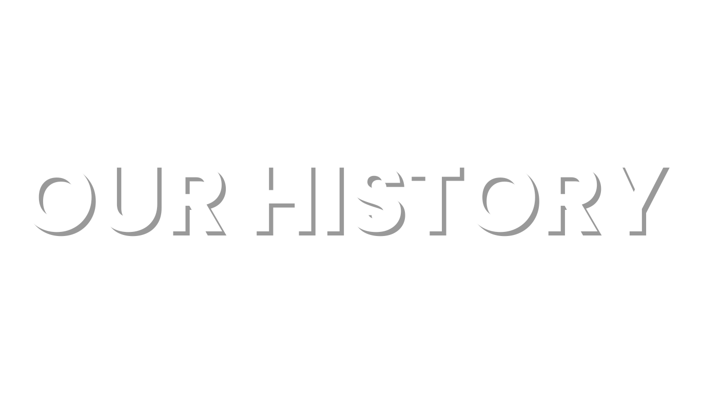 Black background with white text reading 'OUR HISTORY' and a white underline.