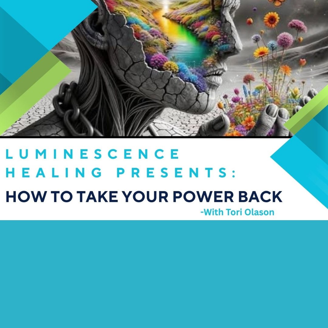 How to Take your Power Back - Tori Olason