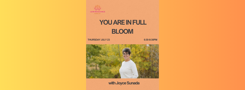 Summer Session: You Are in Full Bloom