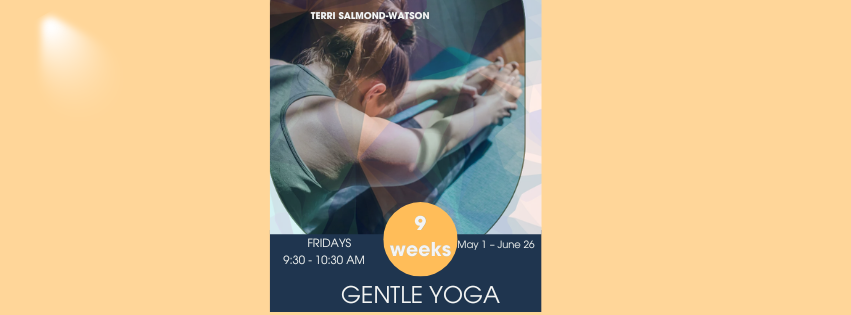 Friday Morning Gentle Yoga (9 week registered class)