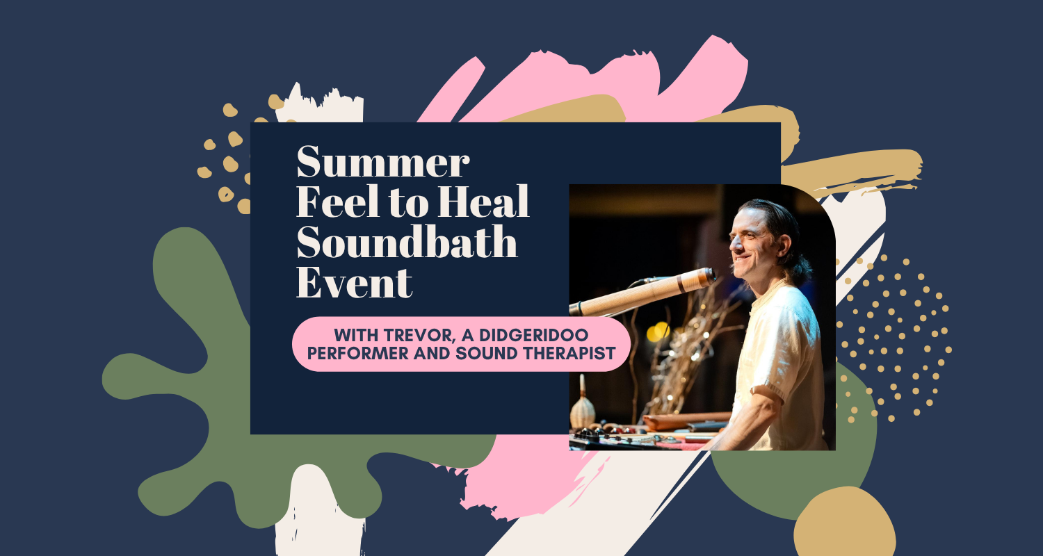 Summer Feel to Heal Soundbath Event