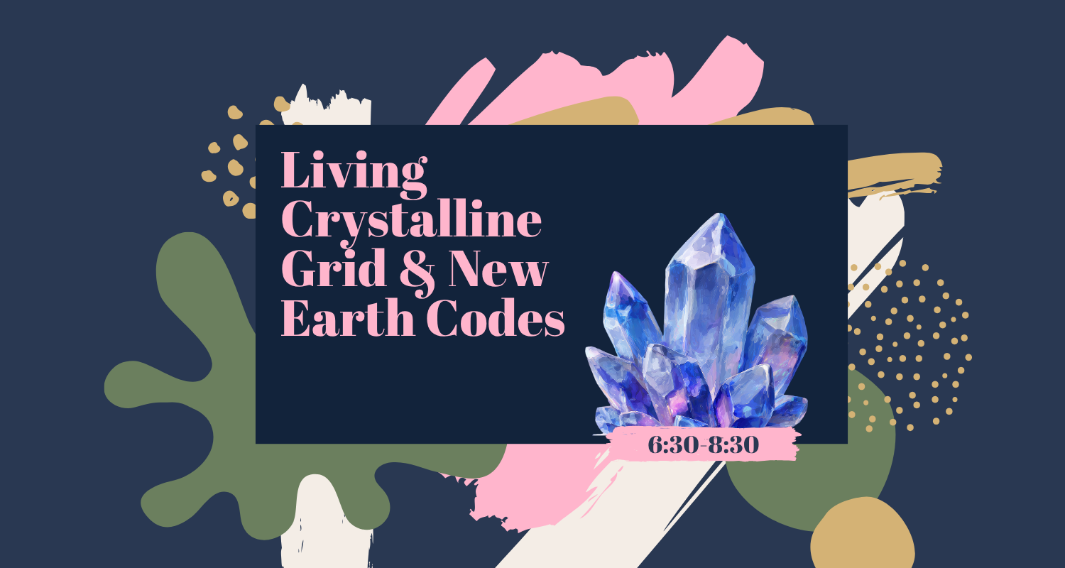 Living Crystalline Grid & New Earth Codes