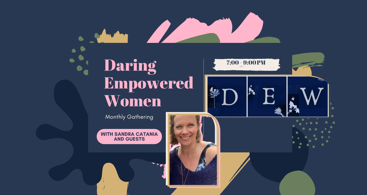 Daring Empowered Women Monthly Gathering ~ September