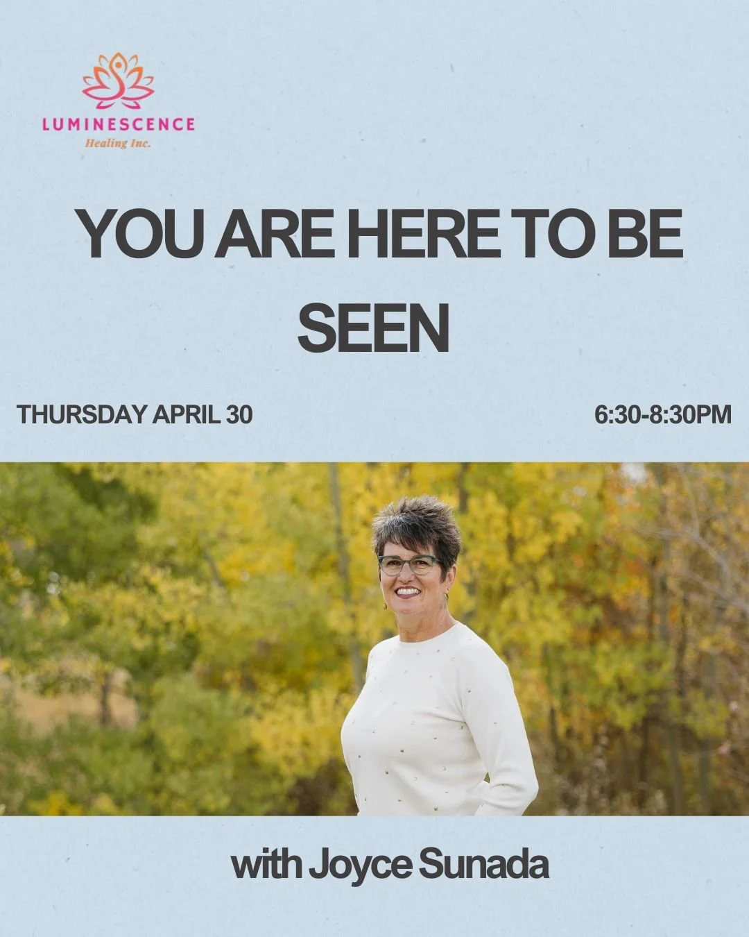 You are Here to BE Seen - Led By Joyce Sunada