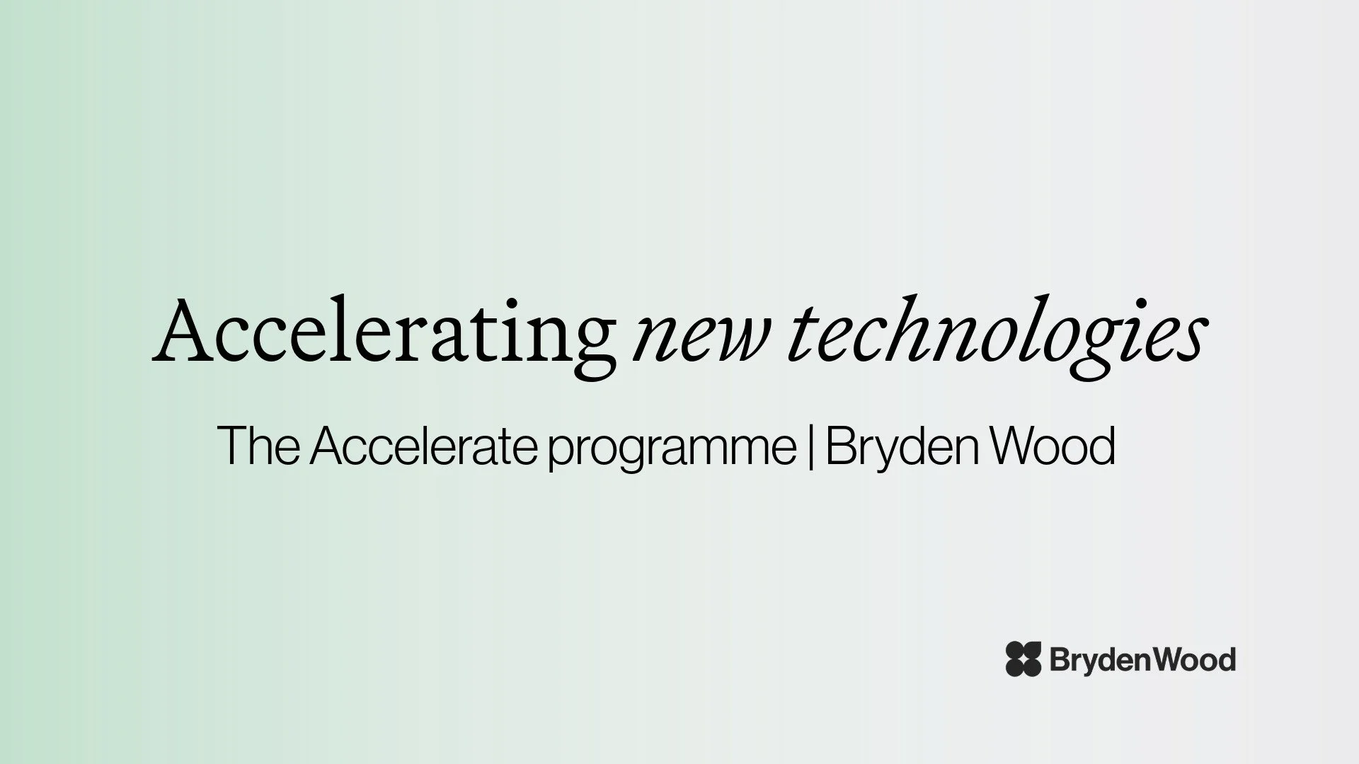 Accelerating new technologies — The Accelerate programme | Bryden WoodAccelerating new technologies — The Accelerate programme | Bryden Wood