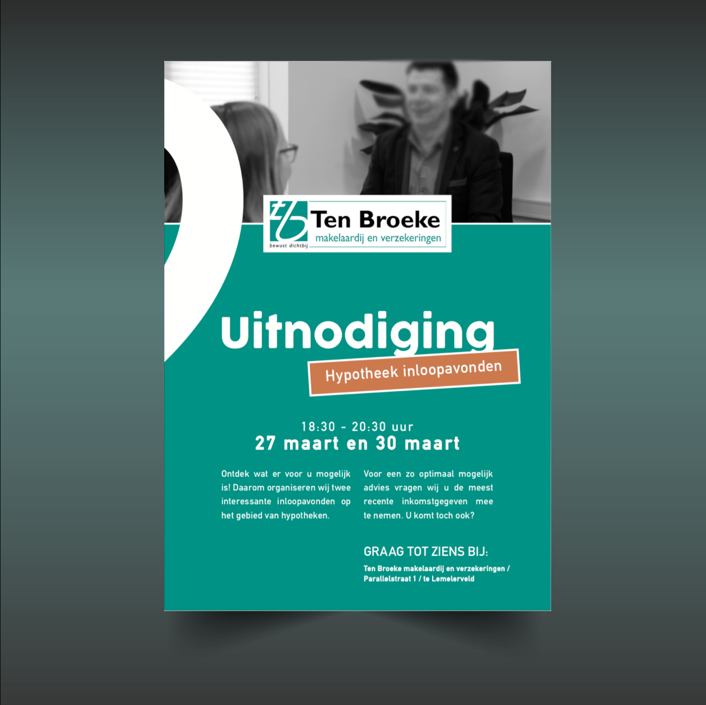 Een overzichtelijke flyer voor Ten Broeke, speciaal gemaakt voor een hypotheek inloopavond, waarin de belangrijkste informatie direct en scanbaar wordt gepresenteerd.