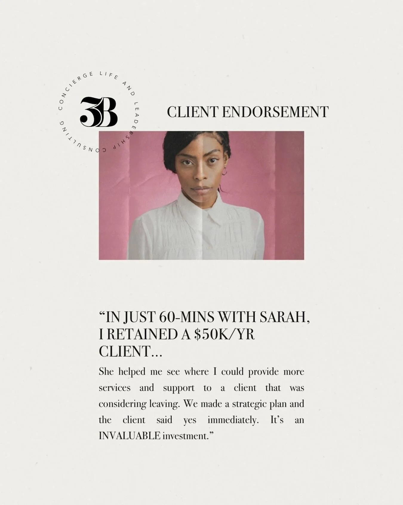 Imagine if you created an additional $50k with one client. All you needed was one hour to sit with an expert and craft a strategic plan to present them. 

You identified places you could provide more support and services, and you addressed a bigger p