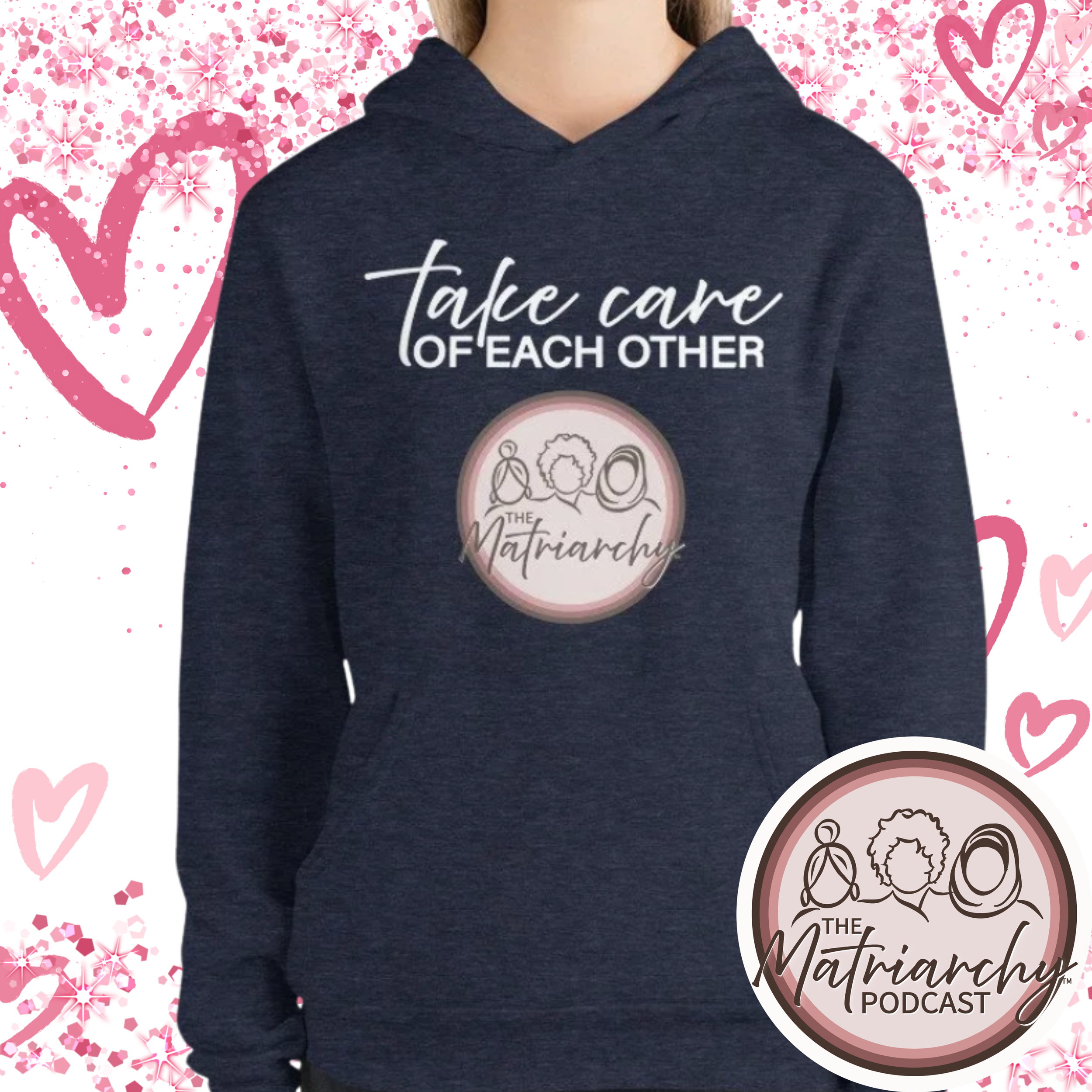 Unisex “Take Care of Each Other” Hoodie – Matriarchy, Kindness & Feminist Apparel
