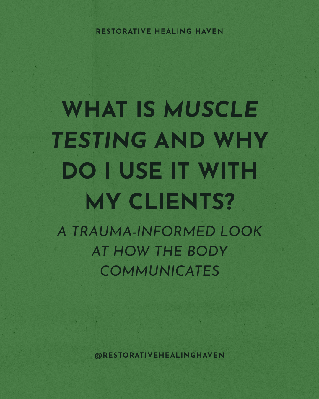 What Is Muscle Testing and Why Do I Use It With My Clients?