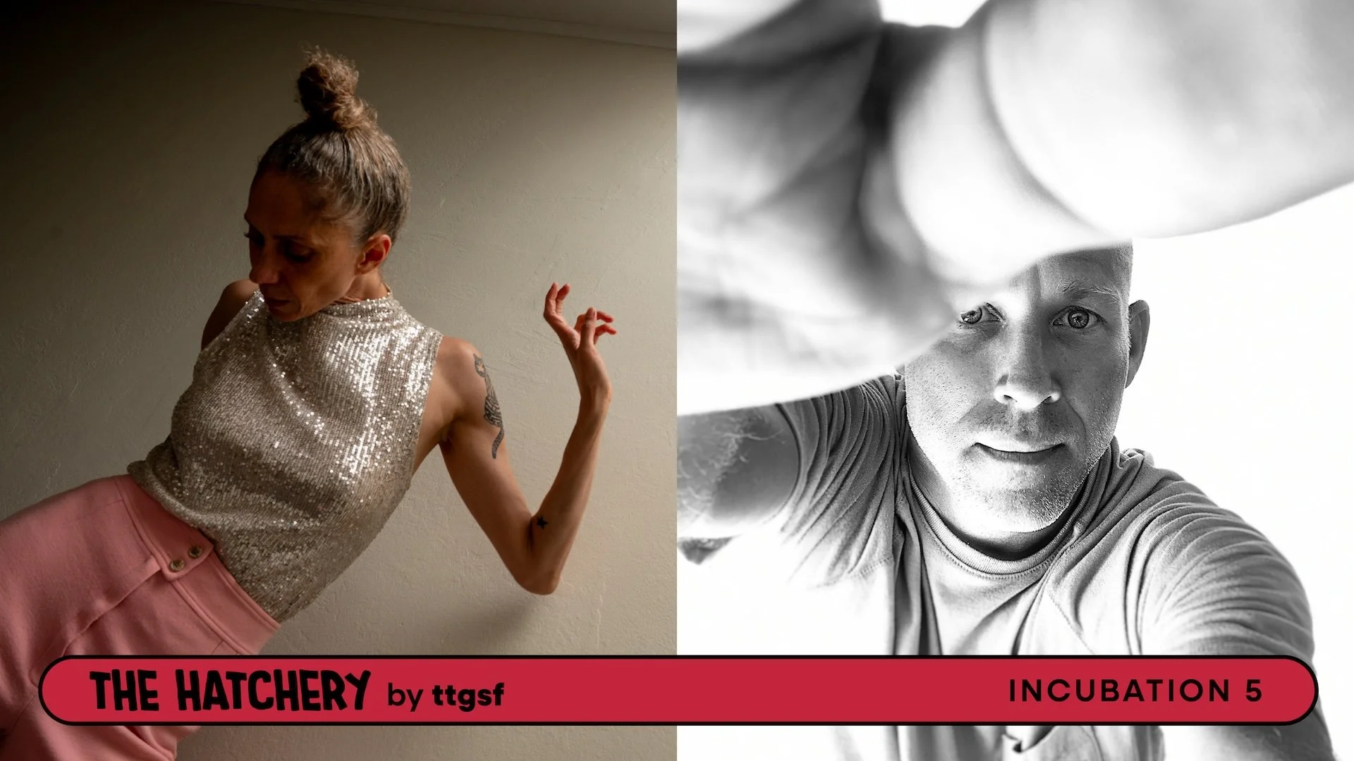 THE HATCHERY: Incubation 5 with Maurya Kerr + Christian Burns