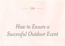 Some Important Tools for a Successful Outdoor Event