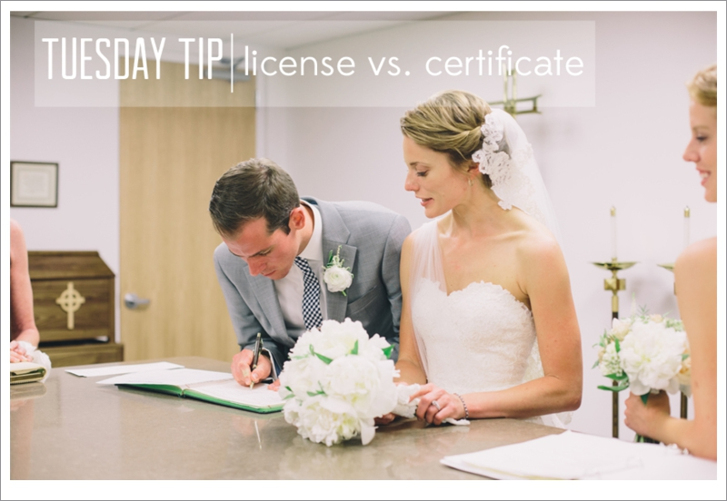 Tuesday Tip- Marriage License vs. Certificate