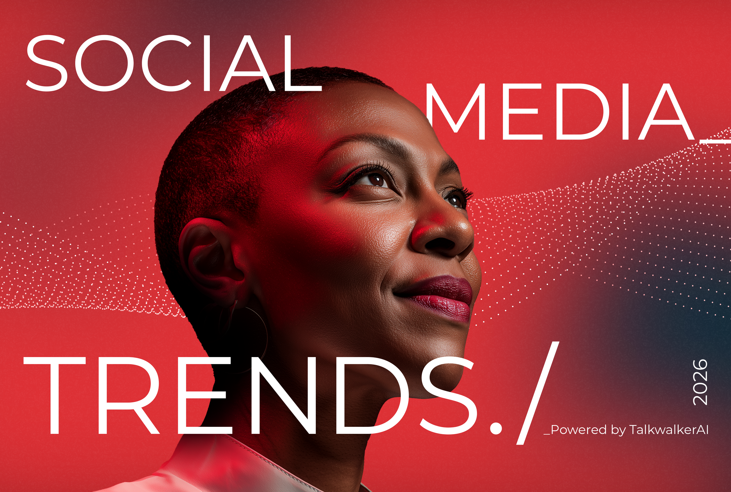 Social Media Trends 2026