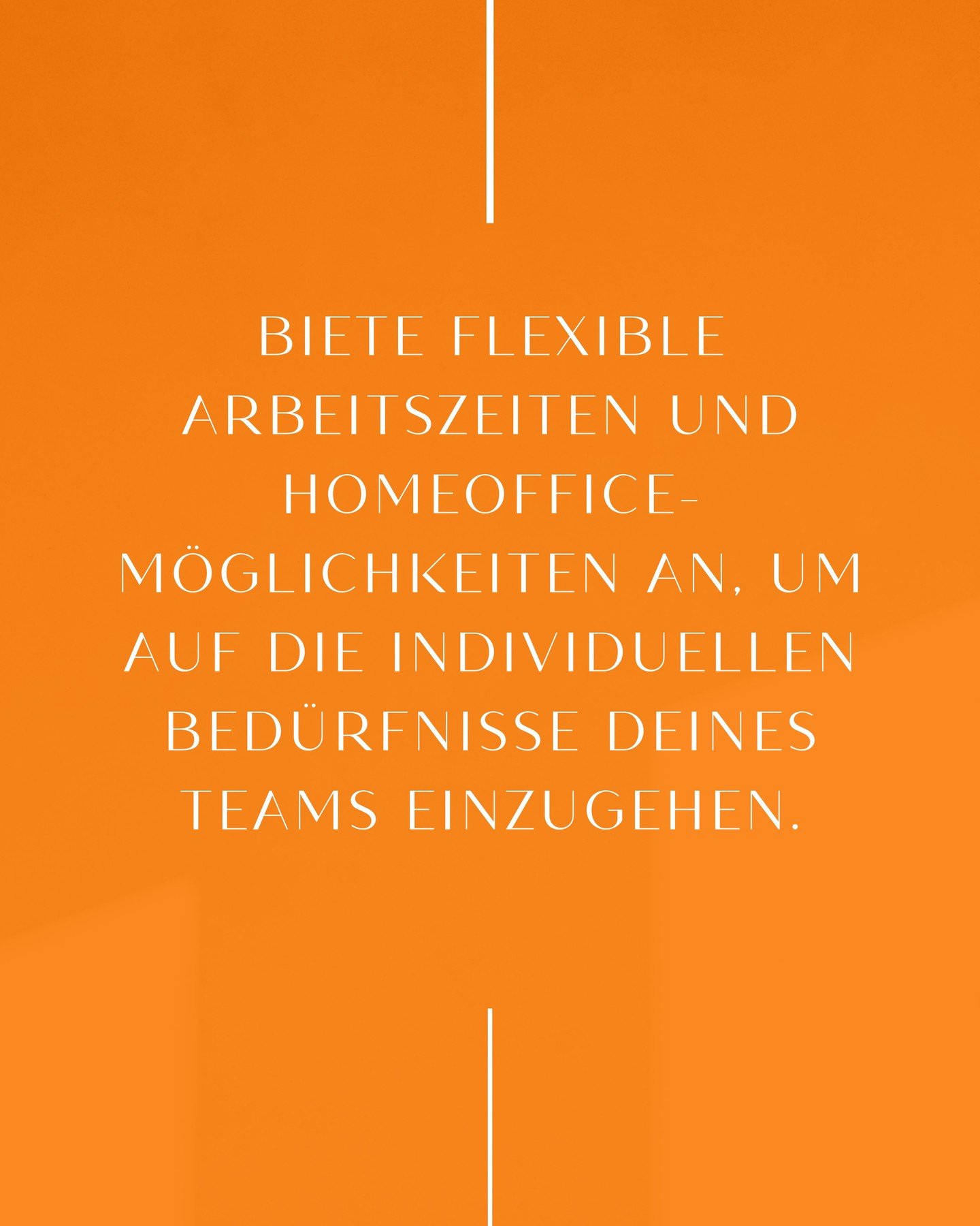 Flexible Arbeitsmodelle sind kein Benefit. 
➽ Sie sind ein Business-Modell. 

Und wer heute noch glaubt, dass Flexibilit&auml;t ein Zeichen von Nachgiebigkeit ist &ndash; 
wird morgen keine Talente mehr finden, die bleiben. 

&rsaquo; Die Wahrheit: 
