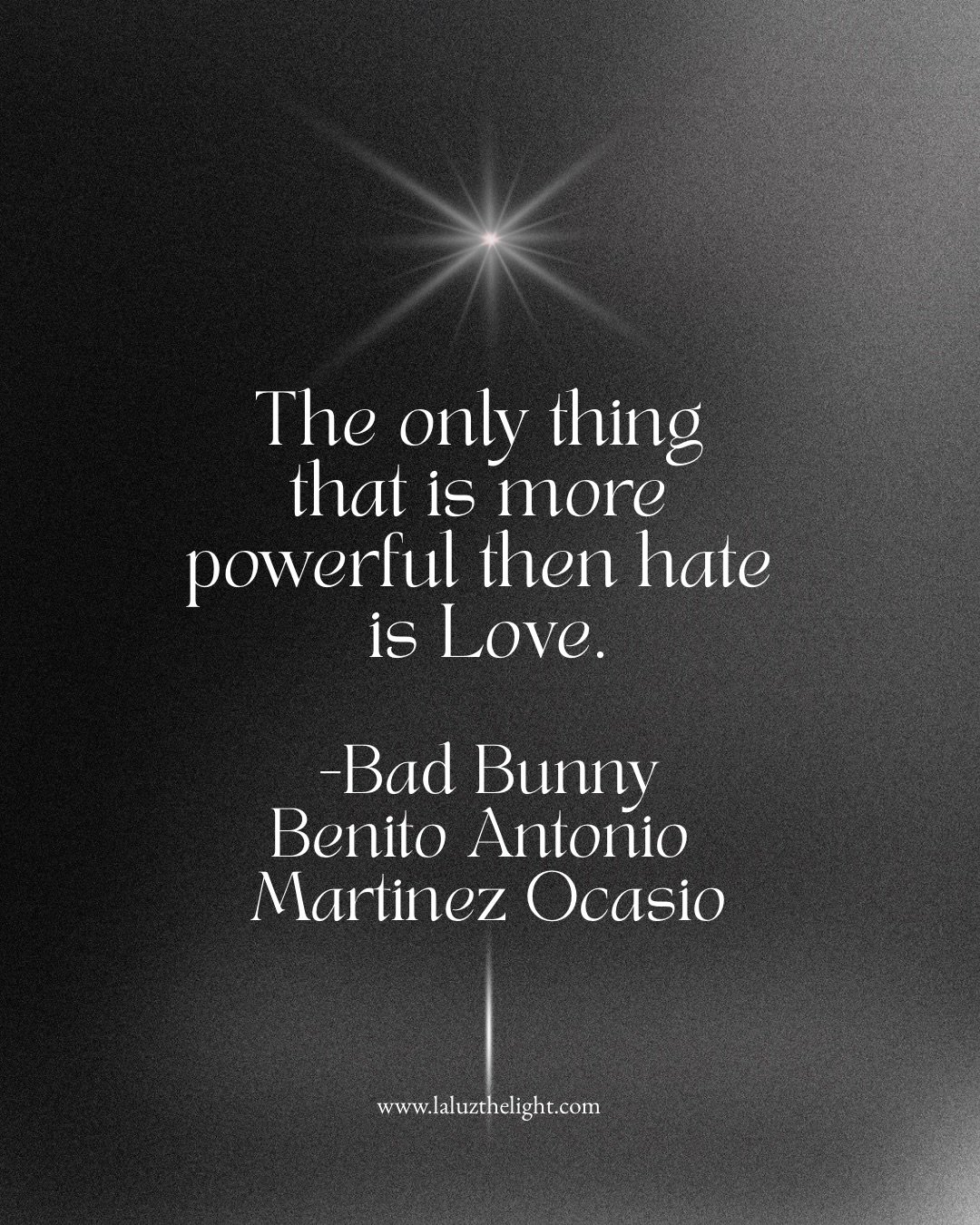 &ldquo;The only thing more powerful than hate is love.&rdquo; -Bad Bunny✨ In a world that sometimes feels divided, remember that love always wins. It heals, it connects, it transforms. Choose love today and every day. Allow God&rsquo;s divine light f