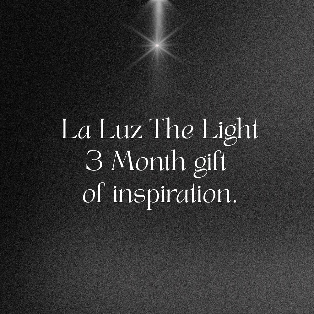 The Gift of La Luz The Light - 3 Months