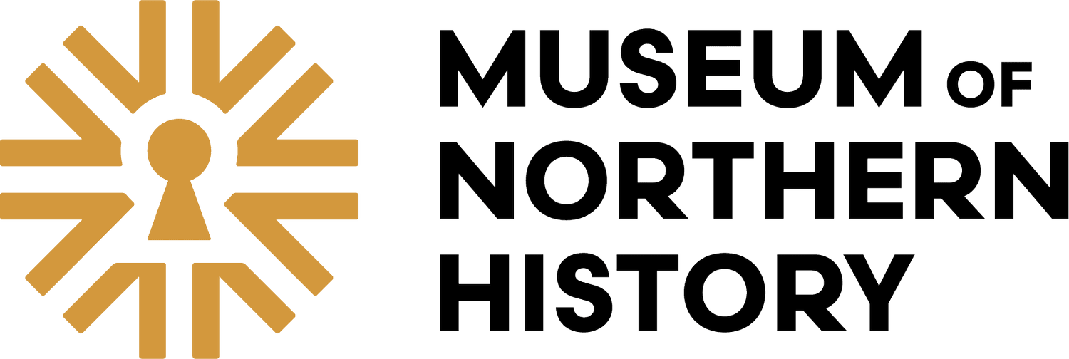 MUSEUM OF NORTHERN HISTORY