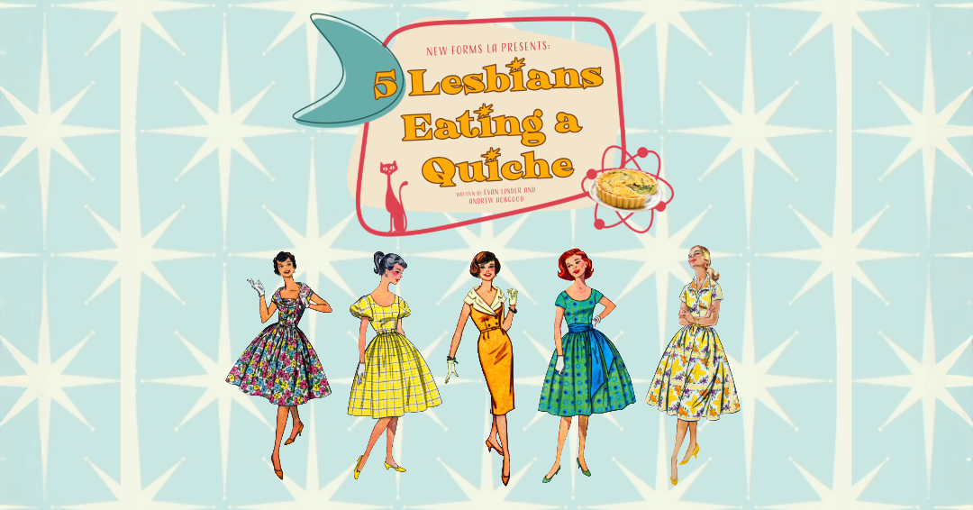 5 Lesbians Eating a Quiche