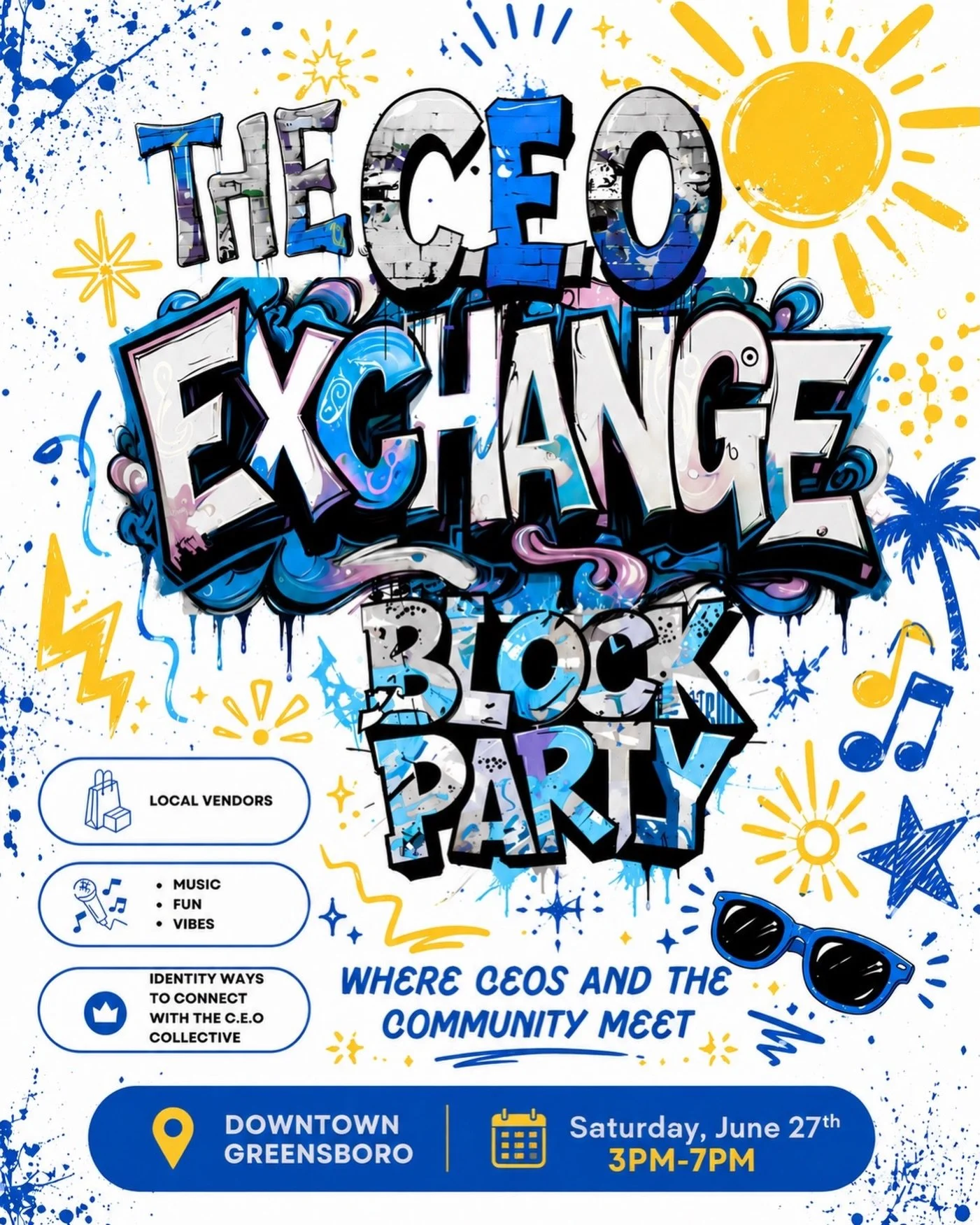 ☀️ THE C.E.O. EXCHANGE BLOCK PARTY IS BACK! ☀️

Get ready for an afternoon filled with music, community, local vendors, good energy, and meaningful connections in the heart of Downtown Greensboro!

Whether you&rsquo;re coming to shop, network, suppor