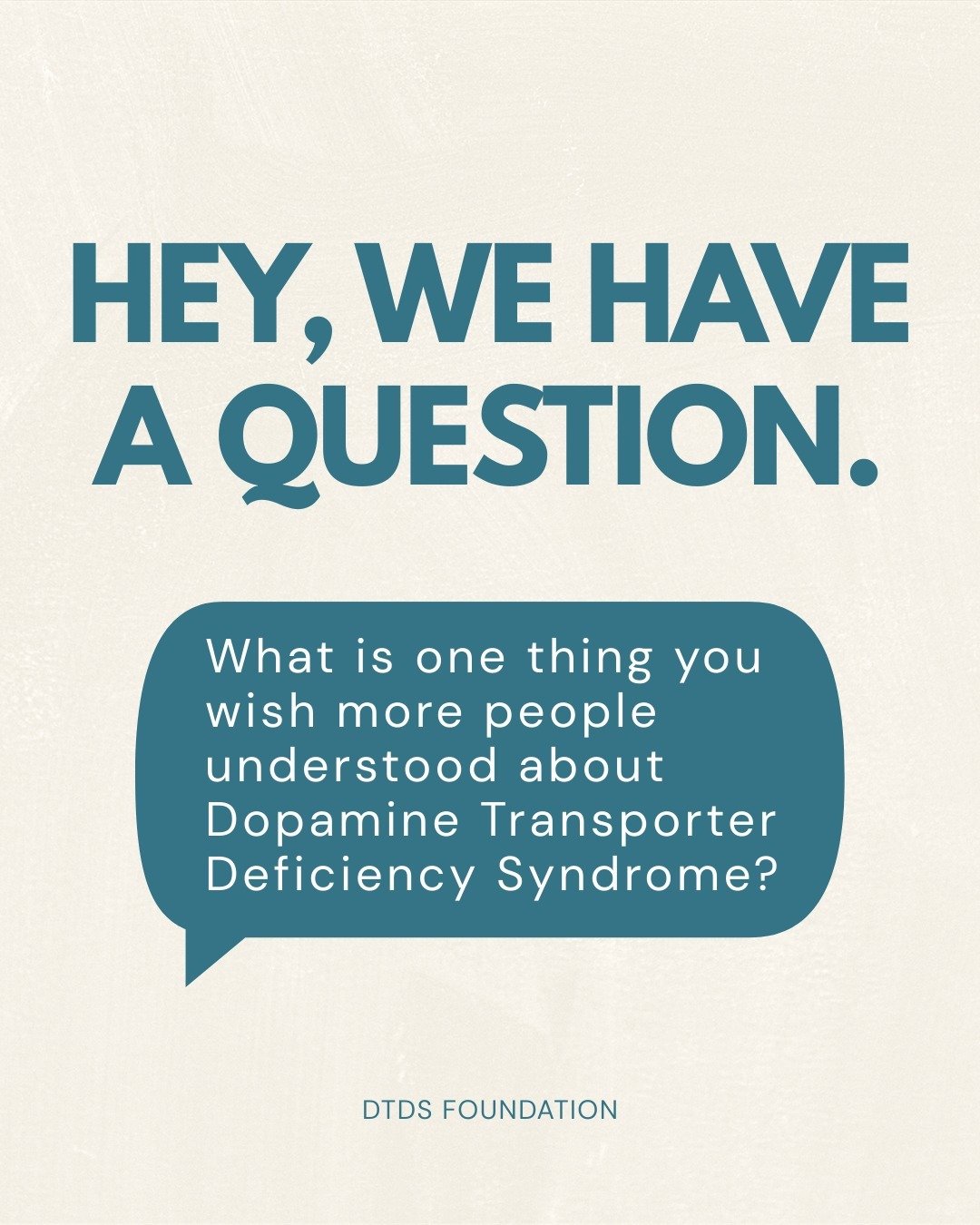 Living with DTDS looks different for every family.

What is one thing you wish more people understood about Dopamine Transporter Deficiency Syndrome?

Your experiences help raise awareness and remind families they&rsquo;re not alone. 💙
#DTDS #RareDi