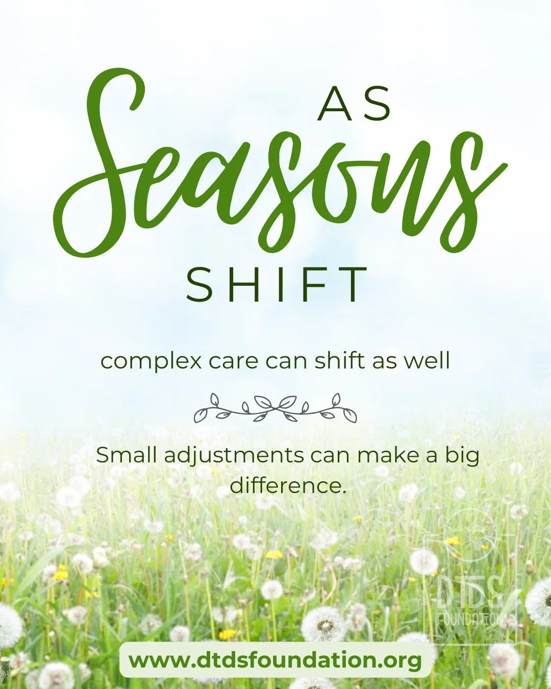 Season changes can bring small but meaningful shifts for families managing complex medical care.

Changes in temperature, routines, school schedules, and daylight hours can all affect daily care for children with neurological conditions like DTDS.

A