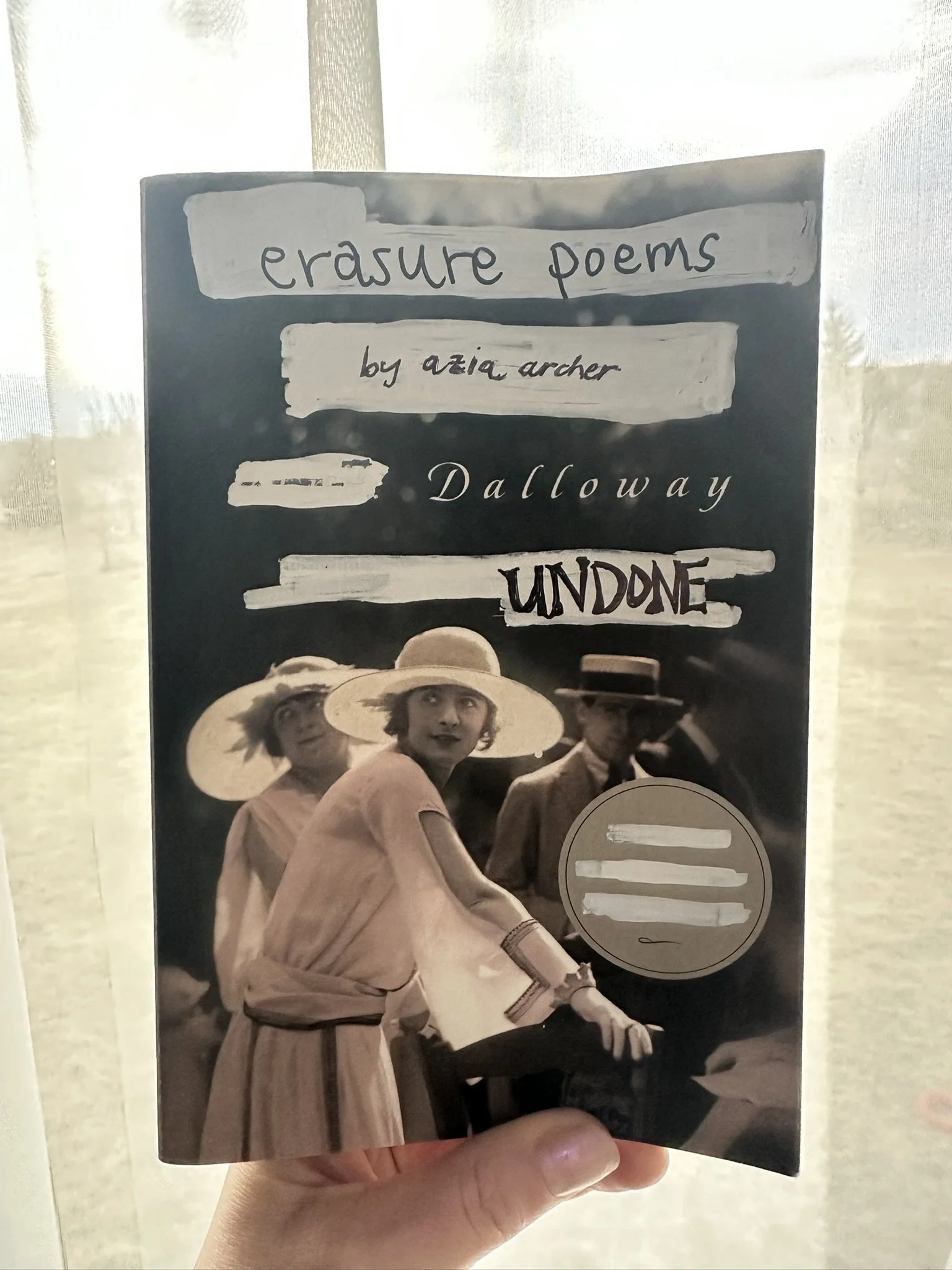 Dalloway Undone: 30 Erasure Poems in 30 Days from Virginia Woolf's Mrs. Dalloway