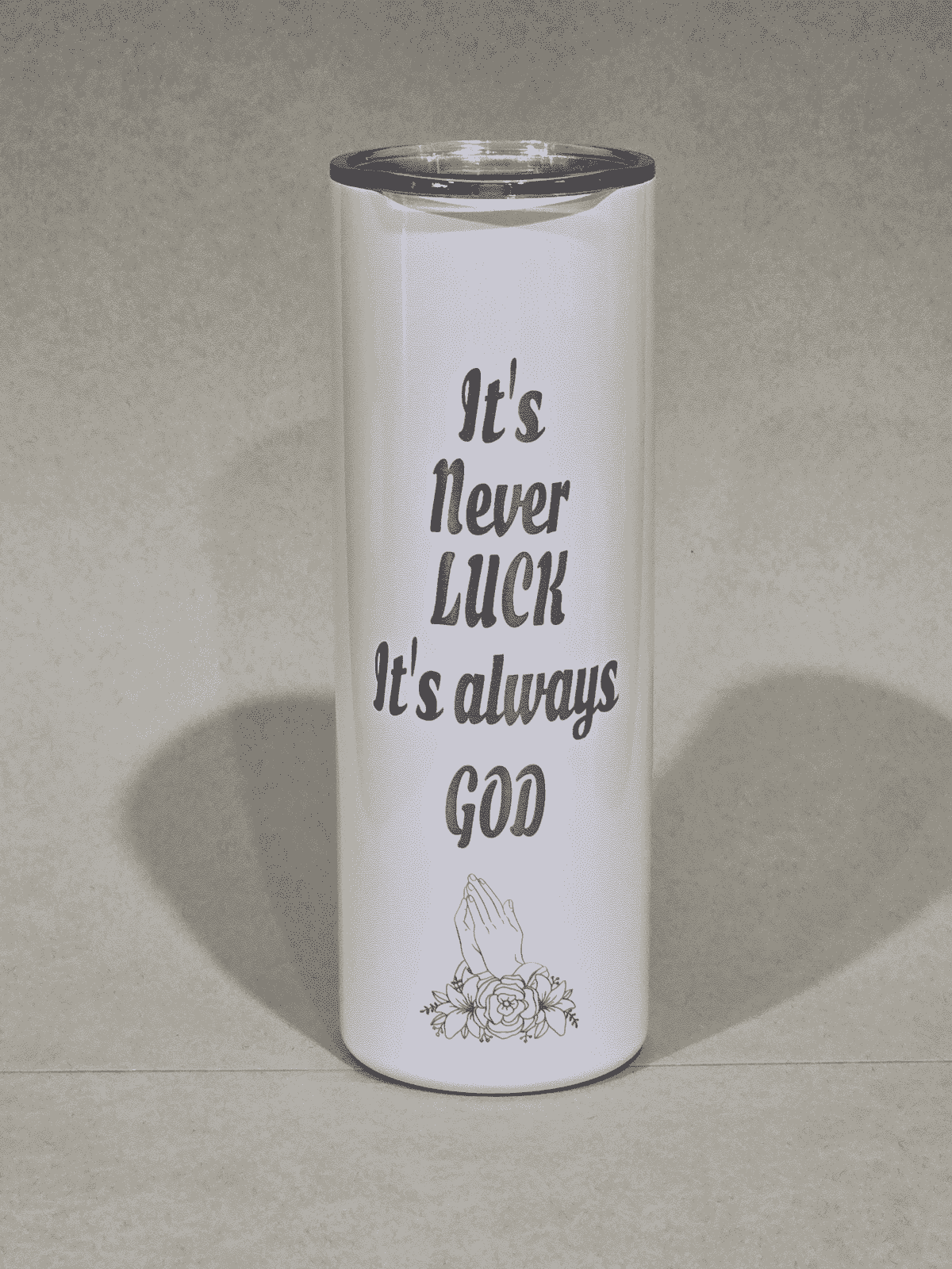 Never Luck Always God