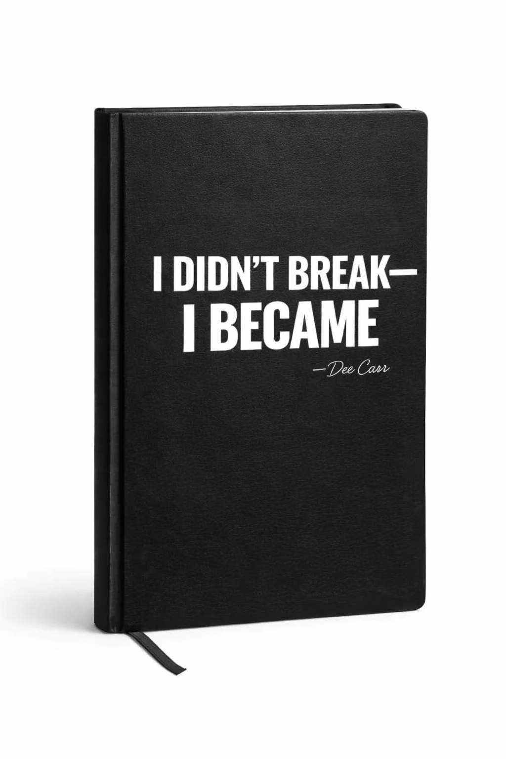 “I BECAME” Journal