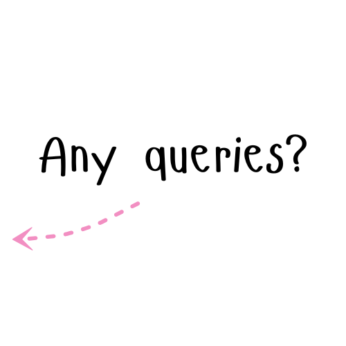 Any Queries comment with Pink dotted arrow curved to the left, pointing downwards