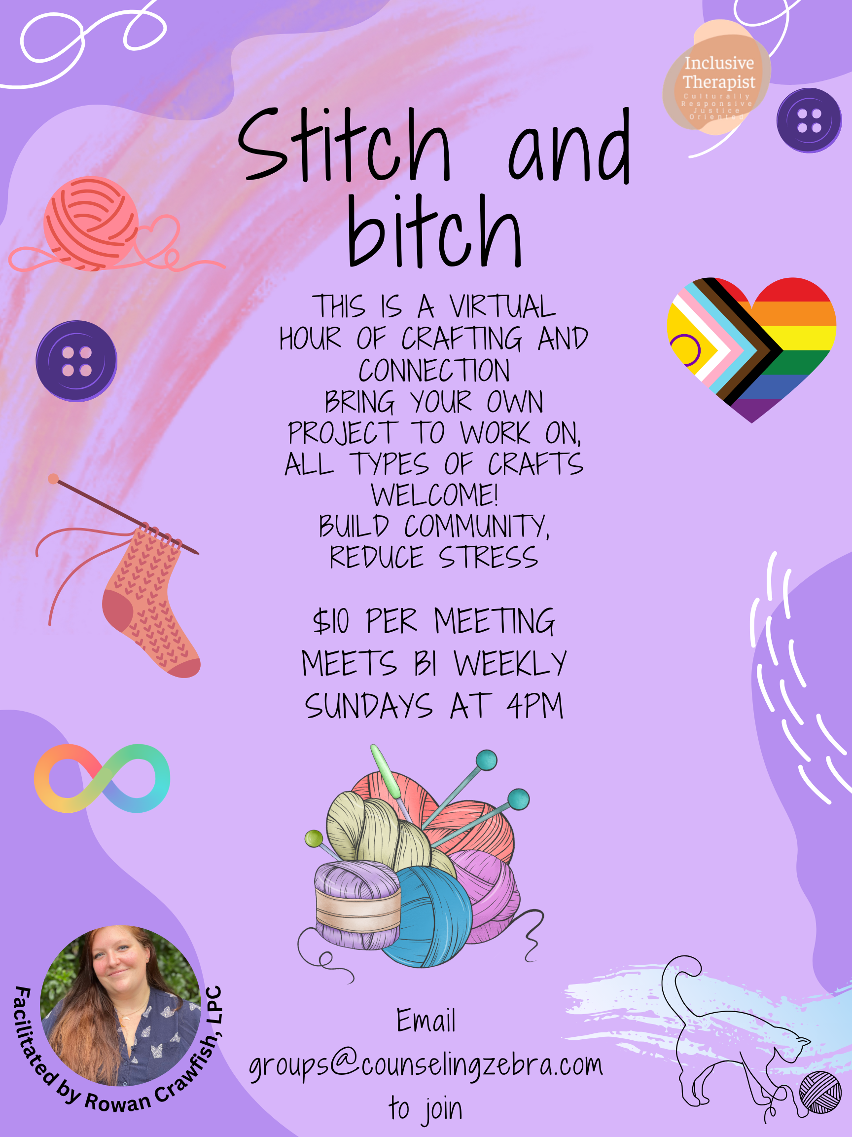 A promotional poster for a virtual crafting and connection event called "Stitch and Bitch." The poster has a purple background with illustrations of yarn, knitting needles, buttons, and a rainbow-colored heart. It provides details about the event, including cost, schedule, and contact information, and features a photo of a woman associated with the event.