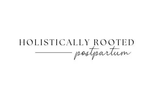 Holistically Rooted Postpartum