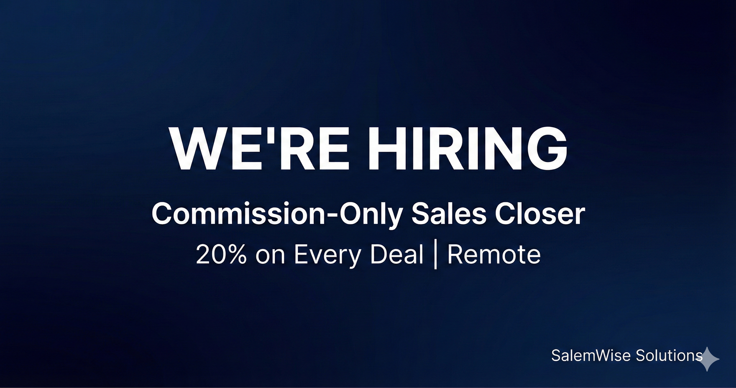 Commission-Only Sales Closer - 20% on Every Deal