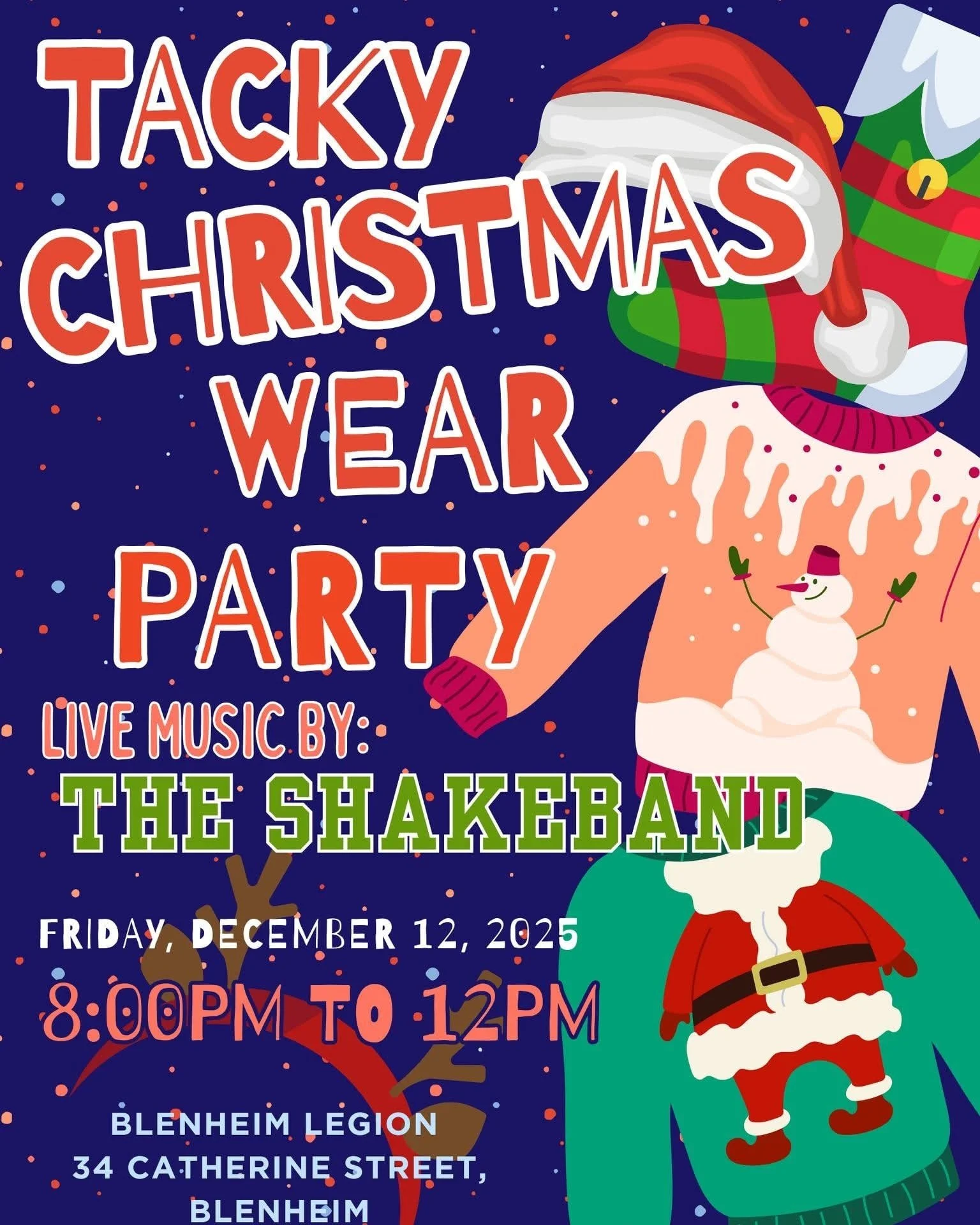 Come and join the fun Friday December 12, 2025, for the Blenheim LegionTacky Christmas Wear Party. Come in your most outlandish Christmas attire and enjoy music from The Shakeband!