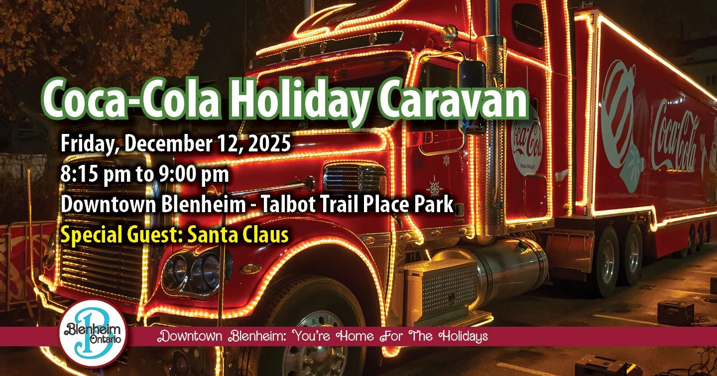 🎅🏻 TONIGHT - ONE NIGHT ONLY! 🎅🏻 
The Coca-Cola Holiday Caravan is coming to beautiful downtown Blenheim! 

📅Date: Friday, December 12, 2025 at 8:15 pm
📍 Location: John Street at Talbot Trail Place Park
🛒 FOOD DRIVE: Bring canned foods or other